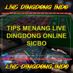 Tips Menang Live Dingdong Online Sicbo