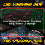 Beberapa Jenis Permainan Dingdong Yang Tersedia Di Skytogel