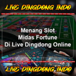 Menang Slot Midas Fortune Di Live Dingdong Online